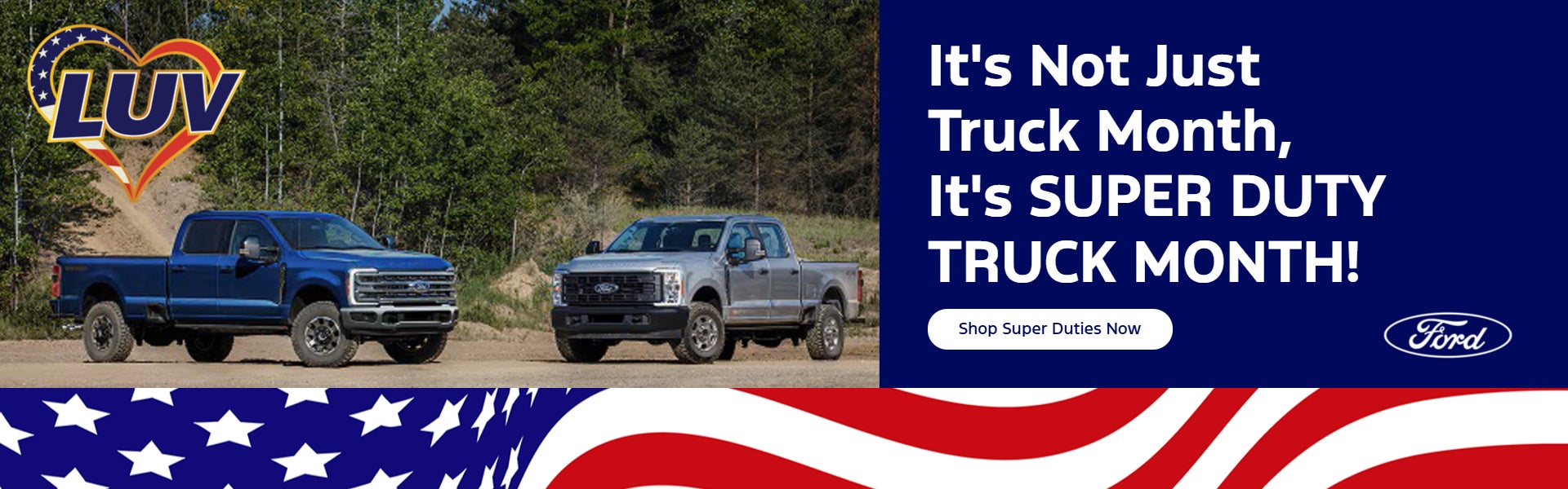 It's SUPER DUTY TRUCK MONTH!